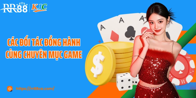 Các đối tác đồng hành cùng chuyên mục game